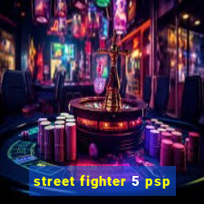 street fighter 5 psp